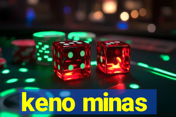 keno minas